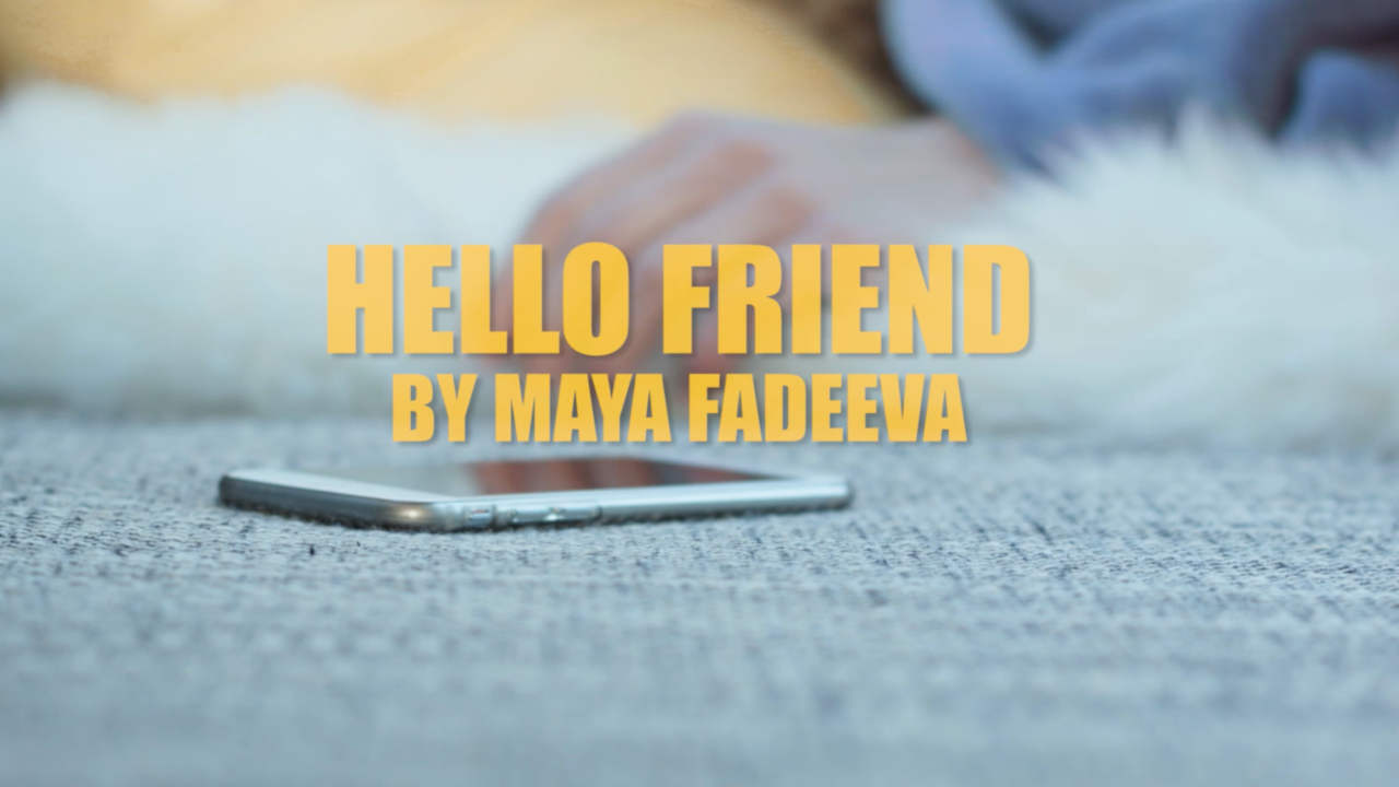 Maya Fadeeva Hello Friend 